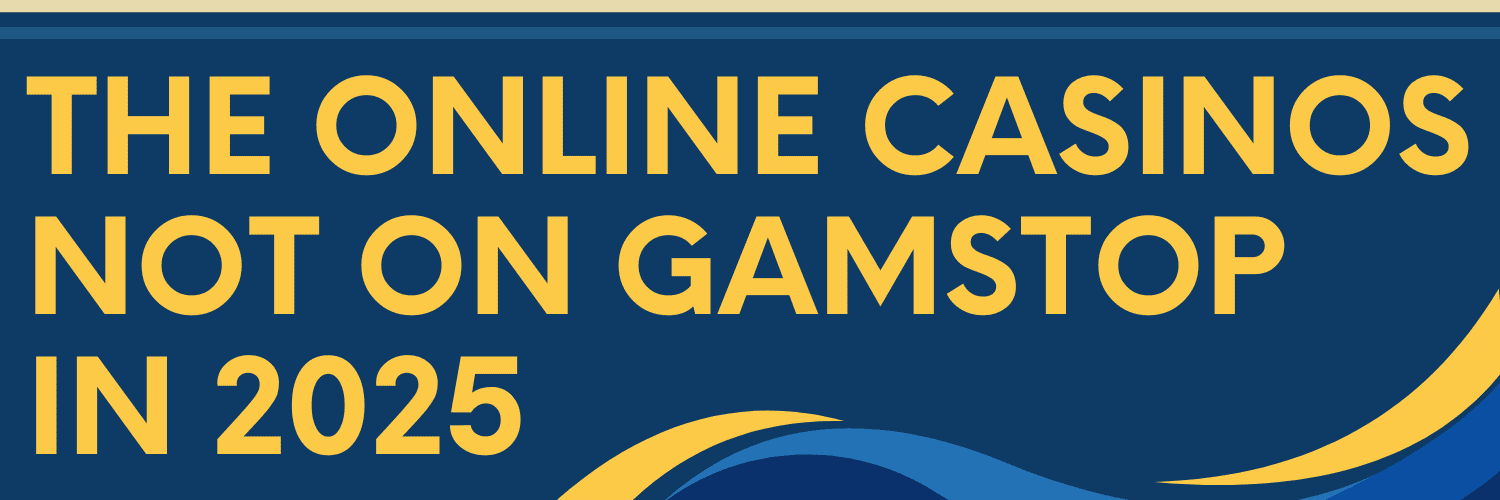 Exploring Non-Gamstop Casinos Your Gateway to Unrestricted Gaming