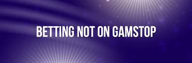 Exploring Non GamStop Betting Sites Alternatives for Every Bettor